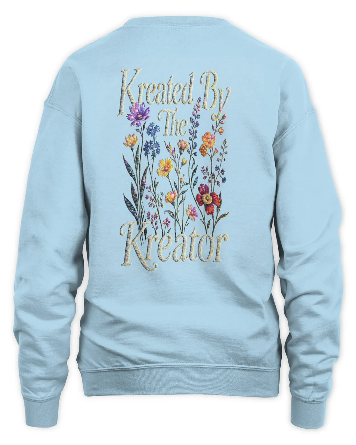 Kreated By The Kreator Unisex Sweatshirt