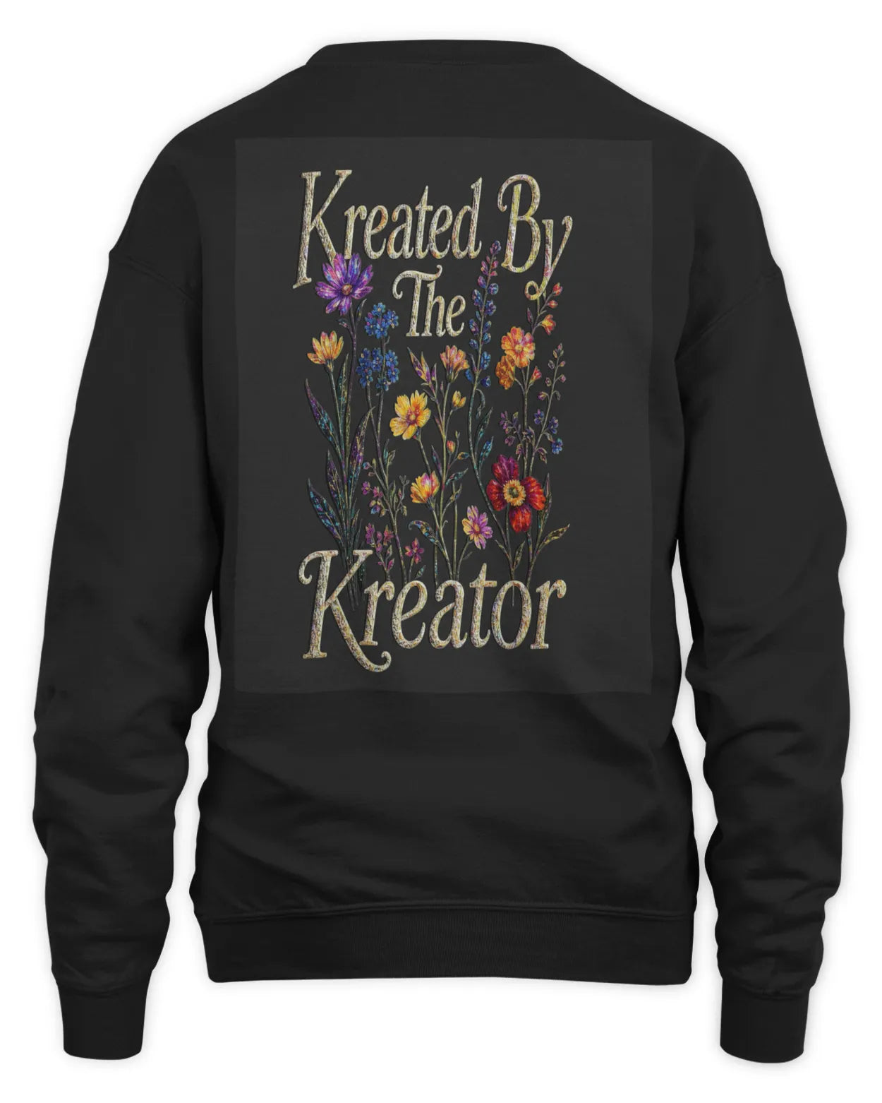 Kreated By The Kreator Unisex Sweatshirt